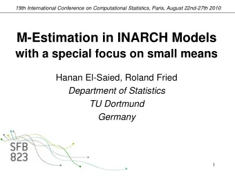 M-Estimation in INARCH Models  with a special focus on small means  Hanan El-Saied, Roland Fried