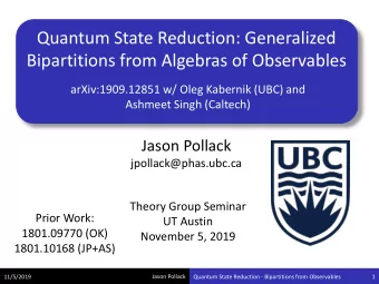 Bipartitions from Algebras of Observables  arXiv:1909.12851 w/ Oleg Kabernik (UBC) and  Ashmeet