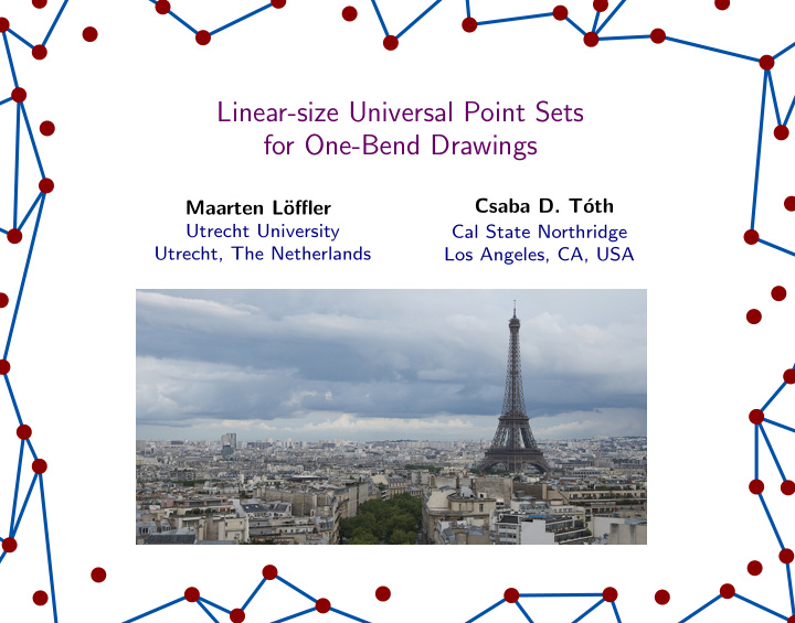 linear size universal point sets for one bend drawings