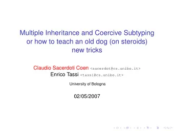 Multiple Inheritance and Coercive Subtyping  or how to teach an old dog (on steroids)  new tricks