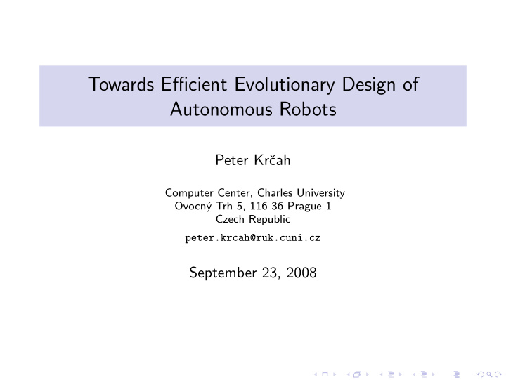 towards efficient evolutionary design of autonomous robots