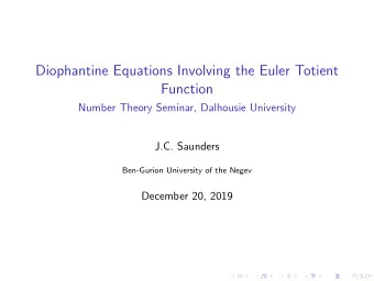 Diophantine Equations Involving the Euler Totient  Function  Number Theory Seminar, Dalhousie