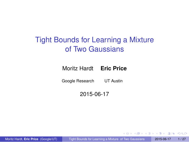 tight bounds for learning a mixture of two gaussians