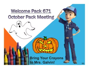 Bring Your Crayons  to Mrs. Galvin!  SG  OPENING CEREMONY  Thank you  Bear Den!  JB  OPENING