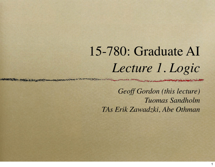 15 780 graduate ai lecture 1 logic
