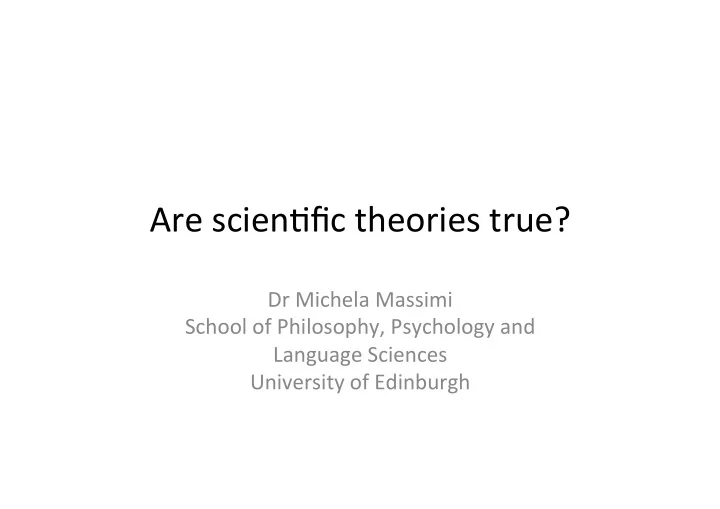 are scien fic theories true