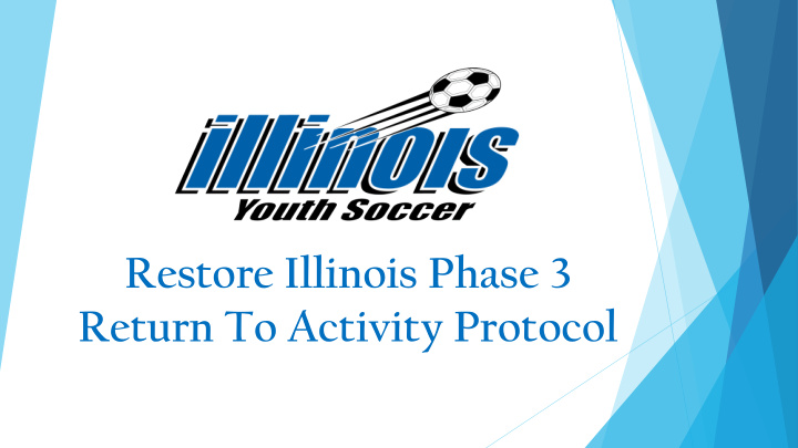 restore illinois phase 3 return to activity protocol we