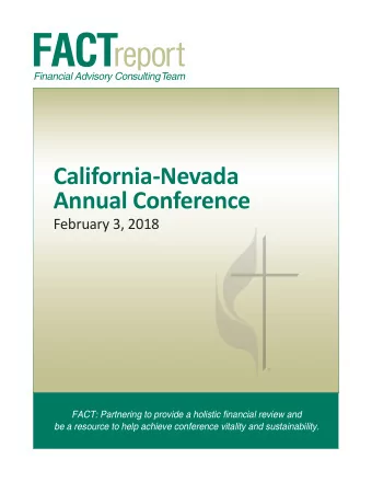FACT  report  Financial Advisory Consulting  T  eam  California-Nevada  Annual Conference  February