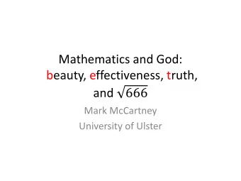 beauty, effectiveness, truth, and 666  Mark McCartney  University of Ulster  The disturbing case of