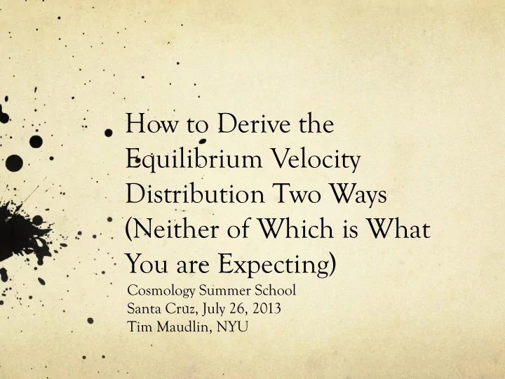 how to derive the equilibrium velocity distribution two