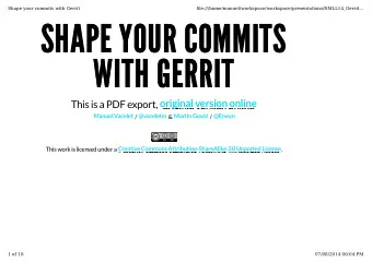 SHAPE YOUR COMMITS  SHAPE YOUR COMMITS  WITH GERRIT  WITH GERRIT  original version online  This is