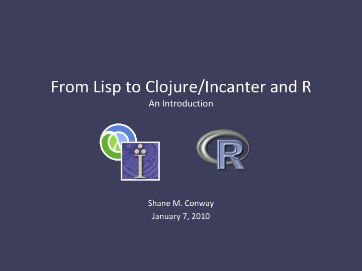 from lisp to clojure incanter and r
