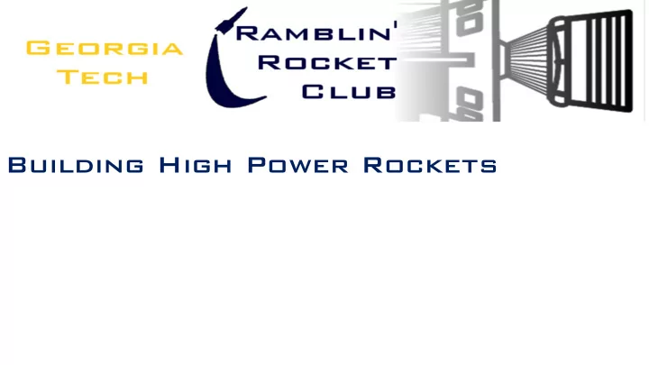 building high power rockets why bother