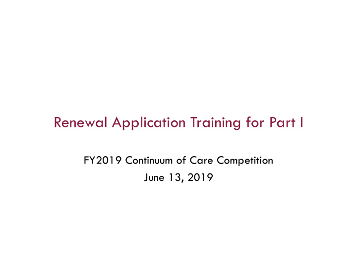 renewal application training for part i