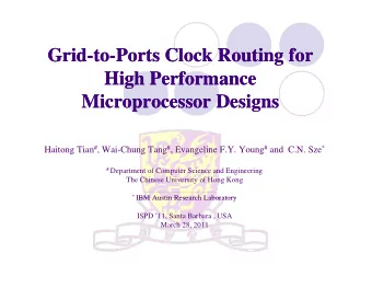 Grid  Grid to  Grid  Grid-to  to Ports Clock Routing for  to-Ports Clock Routing for  Ports Clock
