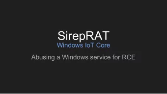 SirepRAT  Windows IoT Core  Abusing a Windows service for RCE  About Me    7+ years in InfoSec