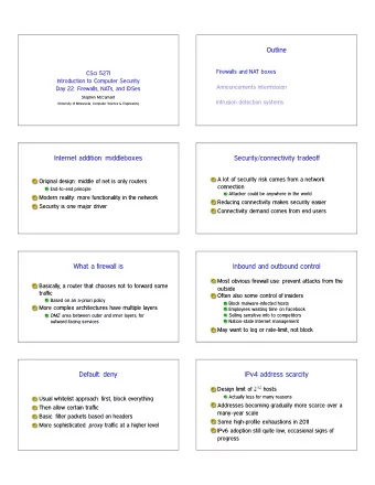 Outline  Firewalls and NAT boxes  CSci 5271  Introduction to Computer Security  Announcements
