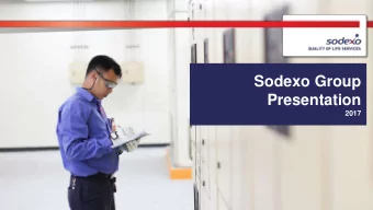 Sodexo Group  Presentation  2017  Sodexo at a glance  Fiscal 2016  20.2bn  World leader in