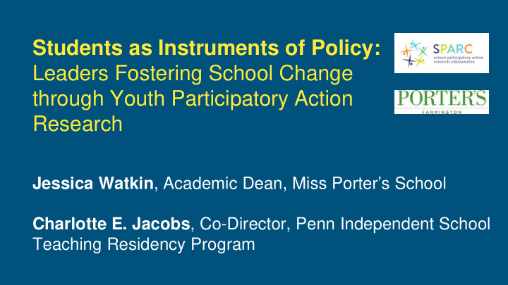 students as instruments of policy leaders fostering