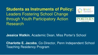 Students as Instruments of Policy:  Leaders Fostering School Change  through Youth Participatory