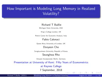 How Important is Modeling Long Memory in Realized  Volatility?  Richard T Baillie  Michigan State