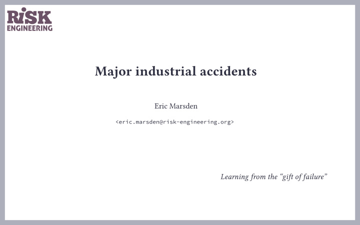 major industrial accidents