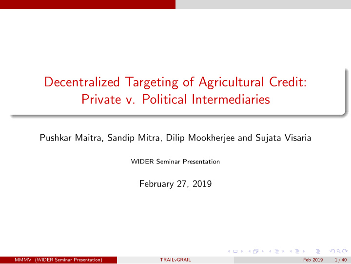 decentralized targeting of agricultural credit private v