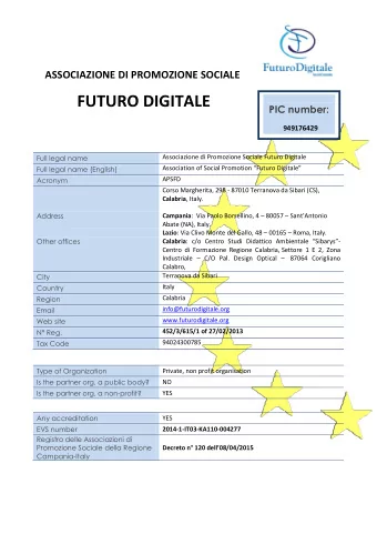 FUTURO DIGITALE  PIC number: 949176429  Full legal name  Associazione di Promozione Sociale Futuro