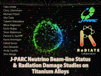 R a D I A T E  Collaboration Ishida J-PARC   |   7 th High-Power Targetry Workshop, MSU-FRIB, 4-8