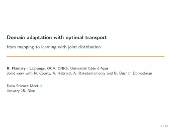 Domain adaptation with optimal transport  from mapping to learning with joint distribution R.
