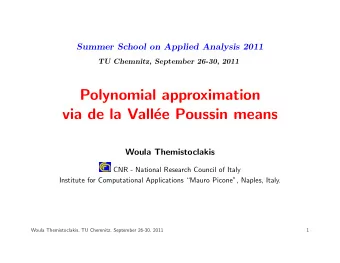 Polynomial approximation  via de la Vall  ee Poussin means  Woula Themistoclakis  CNR - National