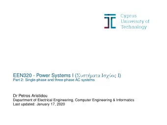 EEN320 - Power Systems I (    )  Part 2: Single-phase and