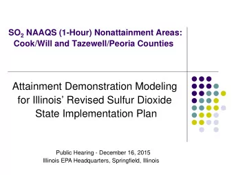 Attainment Demonstration Modeling  for Illinois Revised Sulfur Dioxide  State Implementation