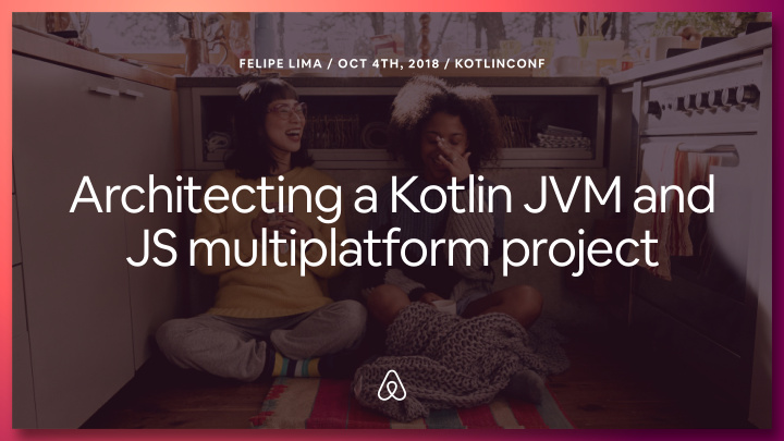 architecting a kotlin jvm and js multiplatform project