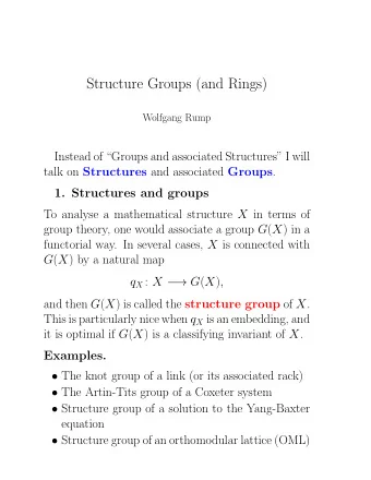 Structure Groups (and Rings)  Wolfgang Rump  Instead of Groups and associated Structures I