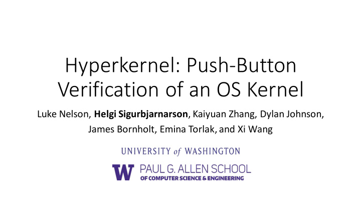 hyperkernel push button verification of an os kernel