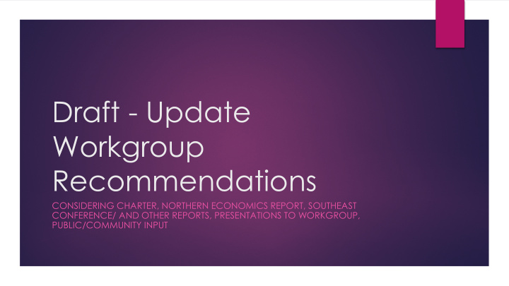 draft update workgroup recommendations