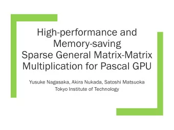 High-performance and  Memory-saving  Sparse General Matrix-Matrix  Multiplication for Pascal GPU