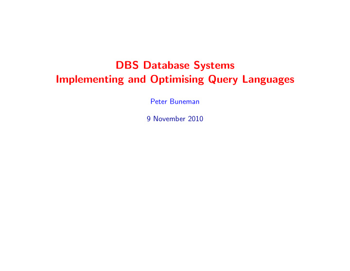 dbs database systems implementing and optimising query