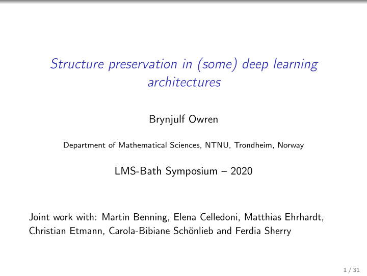 structure preservation in some deep learning architectures