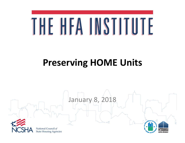 preserving home units