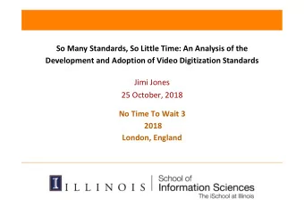 So Many Standards, So Little Time: An Analysis of the  Development and Adoption of Video