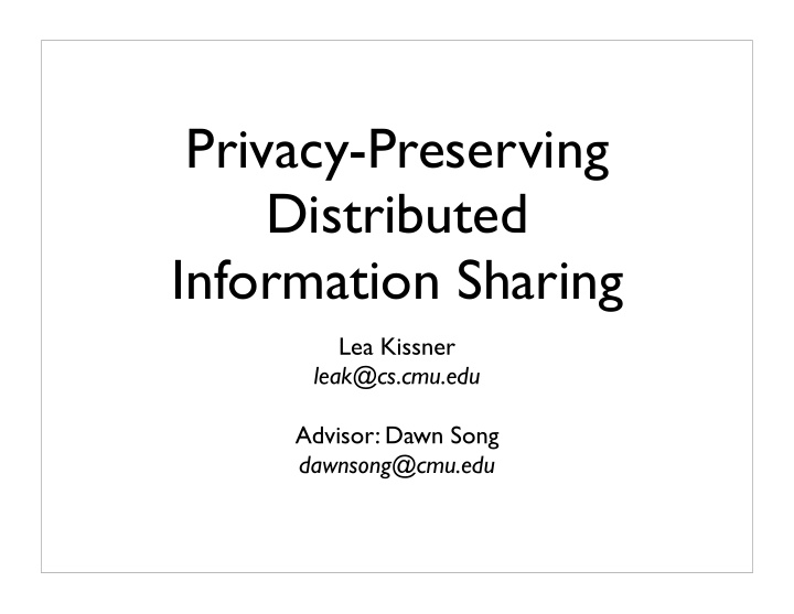 privacy preserving distributed information sharing