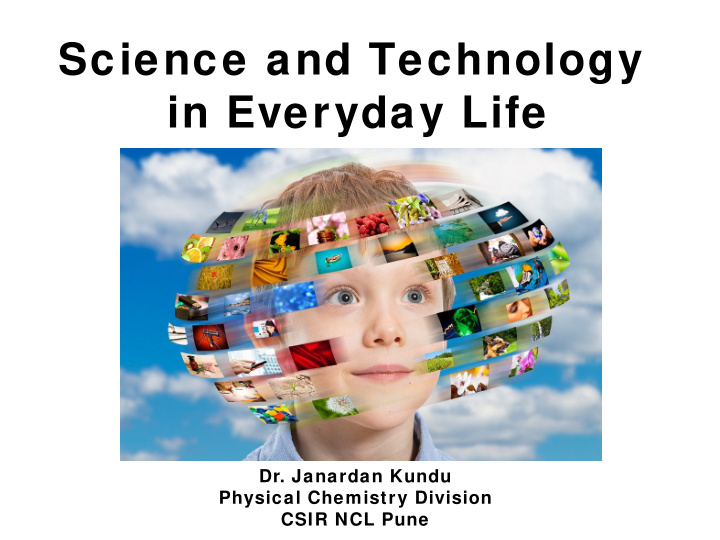 science and technology in everyday life