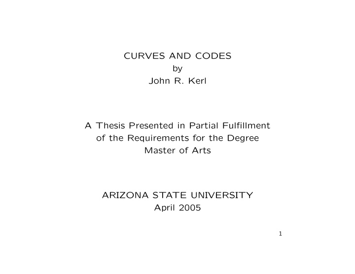 curves and codes by john r kerl a thesis presented in