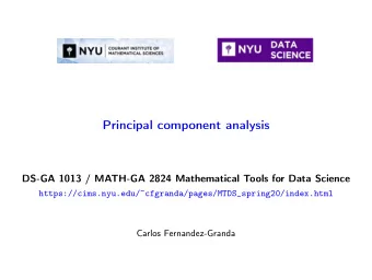 Principal component analysis  DS-GA 1013 / MATH-GA 2824 Mathematical Tools for Data Science