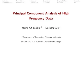 Principal Component Analysis of High  Frequency Data t-Sahalia  Dacheng Xiu   Yacine A