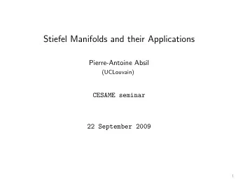 Stiefel Manifolds and their Applications  Pierre-Antoine Absil  (UCLouvain)  CESAME seminar  22