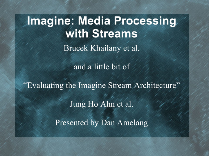 imagine media processing with streams