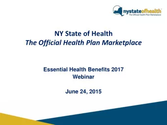 NY State of Health  The Official Health Plan Marketplace  Essential Health Benefits 2017  Webinar